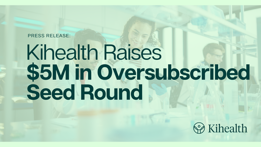 Kihealth Raises $5M in Oversubscribed Seed Round to Launch First-of-Its-Kind Diabetes Diagnostic